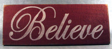 Load image into Gallery viewer, Believe Wooden Sign, Believe Distressed Sign, Believe Inspirational Sign, Believe Rustic Sign, Believe
