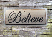 Load image into Gallery viewer, Believe Wooden Sign, Believe Distressed Sign, Believe Inspirational Sign, Believe Rustic Sign, Believe
