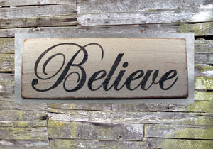 Believe Wooden Sign, Believe Distressed Sign, Believe Inspirational Sign, Believe Rustic Sign, Believe