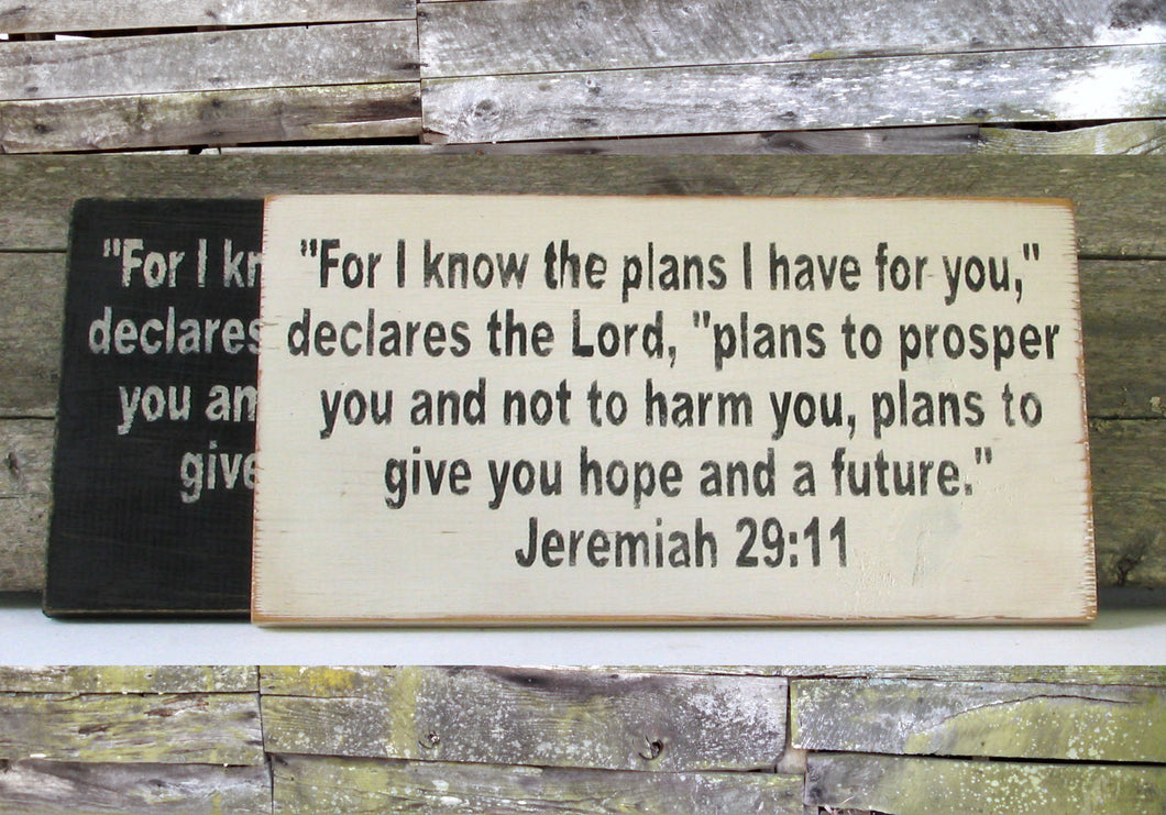 For I Know the Plans I Have for You Wooden Sign, For I Know the Plans I Have For You Distressed Sign, Jeremiah 29:11 Wooden Sign