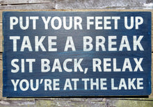 Load image into Gallery viewer, Put Your Feet Up Wooden Sign
