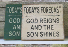 Load image into Gallery viewer, Today&#39;s Forecast Wooden Sign
