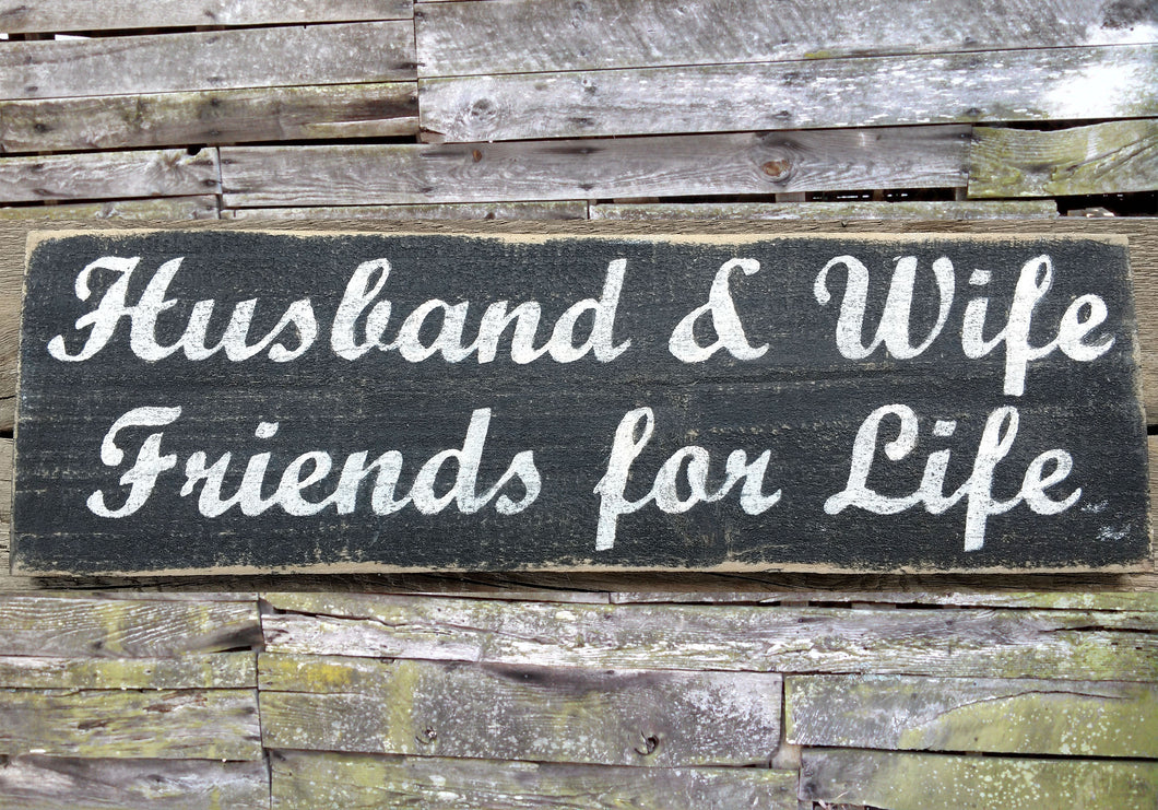 Husband and Wife Friends for Life Wooden Sign