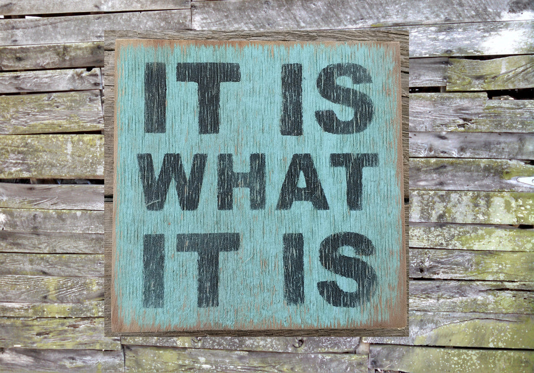 It Is What It Is Wooden Sign, It Is What It Is Distressed Sign, It Is What It Is Wooden Sign Home Decor, It Is What It Is Rustic Wooden Sign