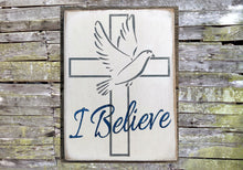 Load image into Gallery viewer, I Believe Wooden Sign, I Believe Distressed Sign, I Believe Home Decor, I Believe Rustic Wooden Sign, I Believe Wall Decor, Handmade Sign
