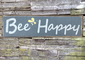 Bee Happy Wooden Sign, Bee Happy Distressed Sign, Bee Happy Rustic Sign, Bee Happy Home Decor, Bee Happy Handmade SIgn, Bee Happy Wood Sign