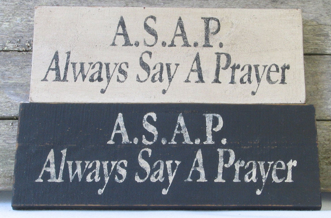 A.S.A.P Wooden Sign