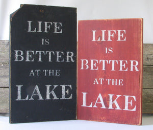 Life is Better At The Lake Wooden Sign