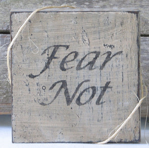 Fear Not Sign