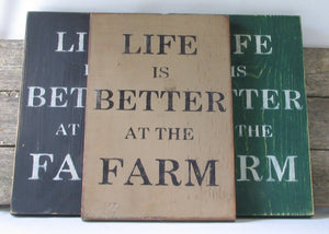 Life is Better at the Farm Wooden Sign, Life is Better at the Farm Distressed Sign, Life is Better at the Farm Rustic Sign, Handmade Sign